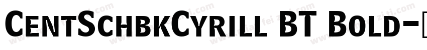 CentSchbkCyrill BT Bold字体转换